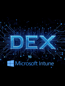 Intune vs DEX
